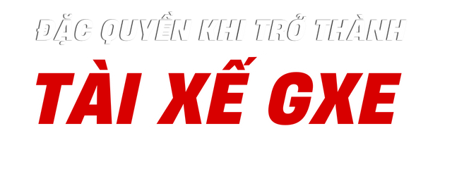 Đặc quyền khi trở thành tài xế gxe